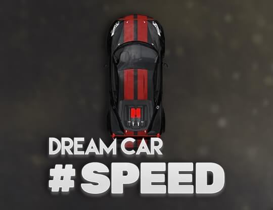 Dream Car #SPEED